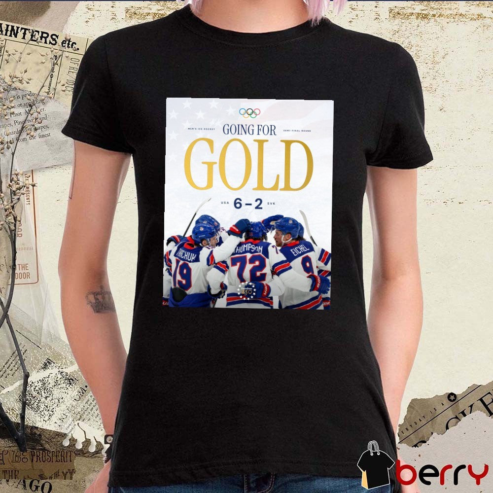 Men’s Ice Hockey Semi-final Round Going For Gold USA 6-2 SVK 2026 Winter Olympics t-shirt