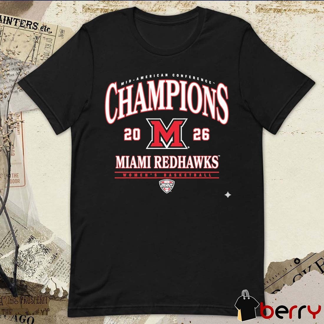 Miami of Ohio Redhawks – NCAA Women’s Basketball 2026 MAC Champions t-shirt