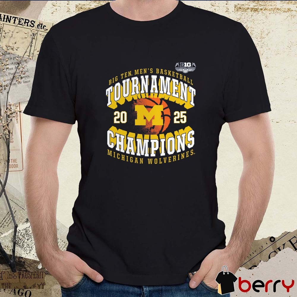 Michigan Wolverines 2025 Big Ten Men’s Basketball Conference Tournament Champions t-shirt