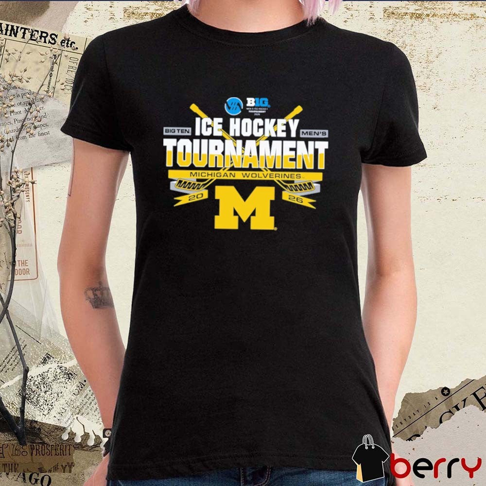 Michigan Wolverines 2026 Big Ten Men’s Ice Hockey Tournament Championship Participant t-shirt