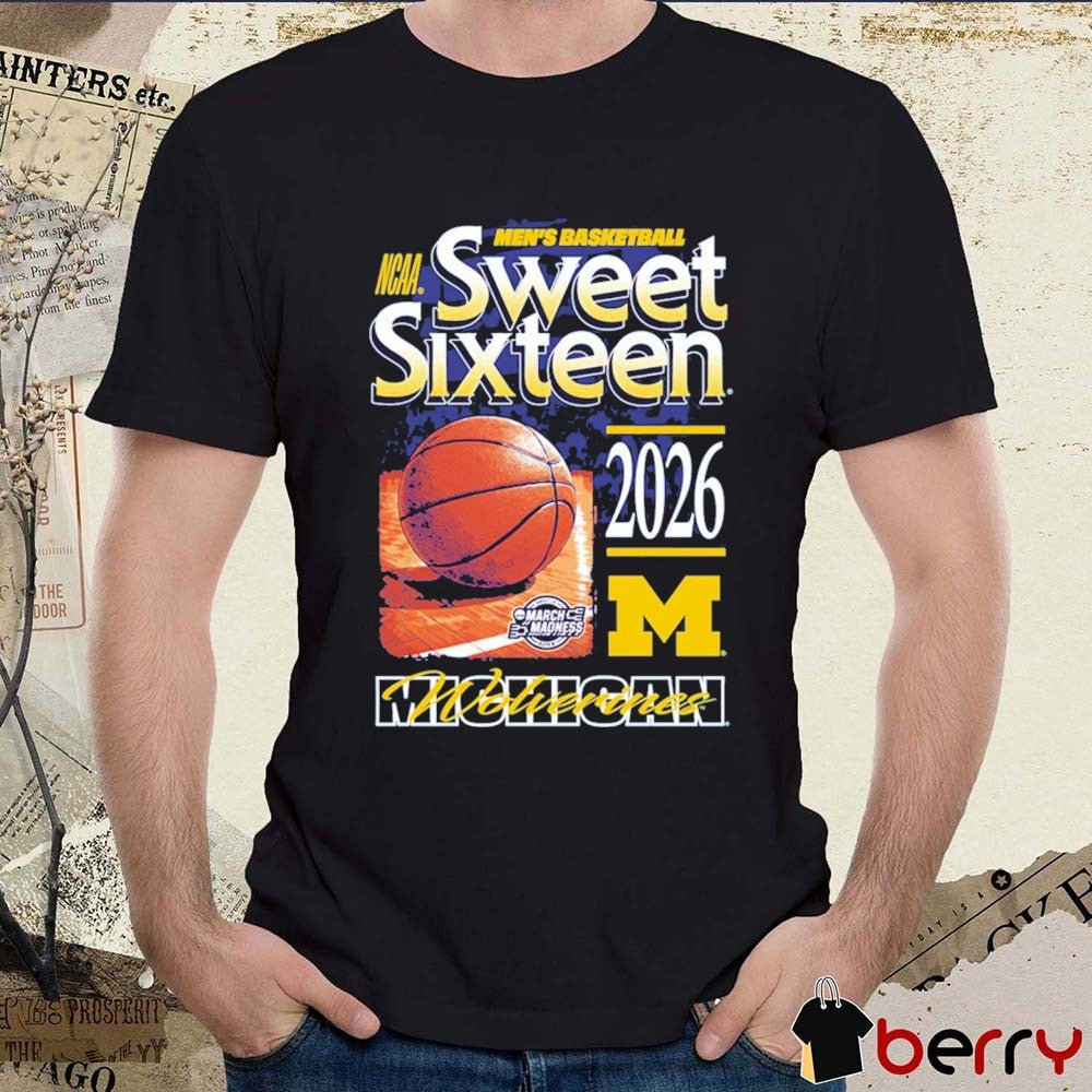 Michigan Wolverines 2026 NCAA March Madness Sweet 16 Seven Straight Tournaments t-shirt