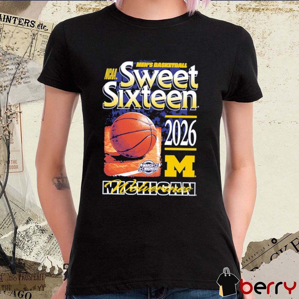 Michigan Wolverines 2026 NCAA March Madness Sweet 16 Seven Straight Tournaments t-shirt