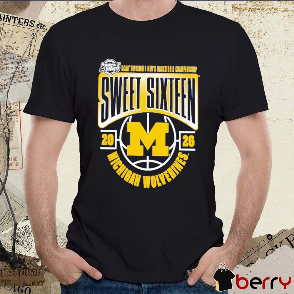 Michigan Wolverines 2026 NCAA Men’s Basketball Tournament March Madness Sweet 16 Midwest Region No 1 Seed t-shirt