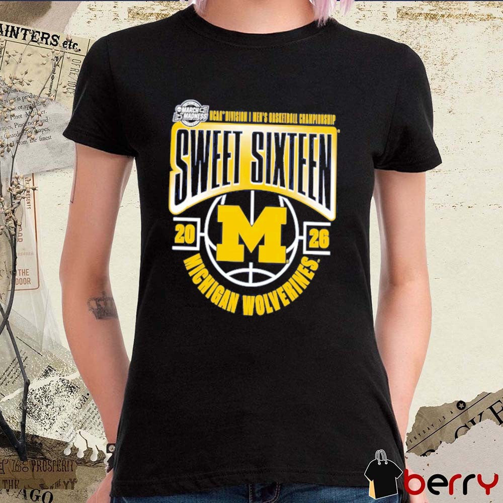 Michigan Wolverines 2026 NCAA Men’s Basketball Tournament March Madness Sweet 16 Midwest Region No 1 Seed t-shirt