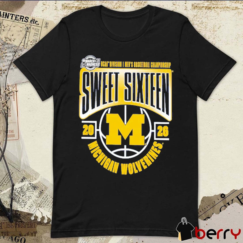 Michigan Wolverines 2026 NCAA Men’s Basketball Tournament March Madness Sweet 16 Midwest Region No 1 Seed t-shirt