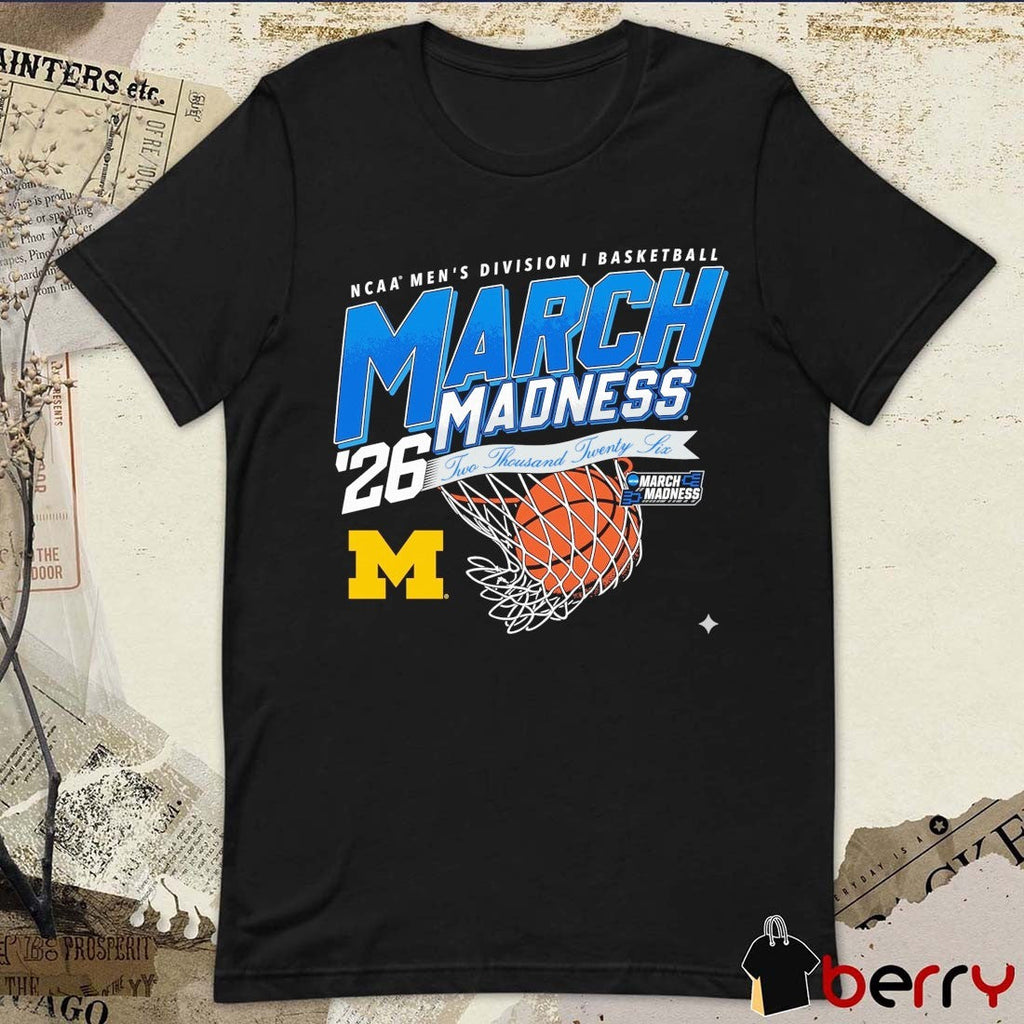 Michigan Wolverines 2026 NCAA Men’s Division I Basketball March Madness Participant t-shirt