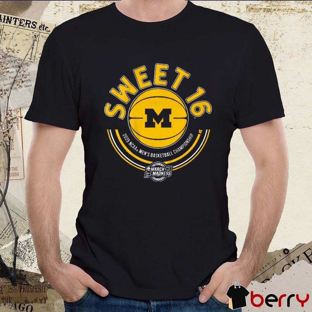 Michigan Wolverines Basketball Sweet 16 NCAA DI Men’s Basketball Championship March Madness 2025 Logo t-shirt