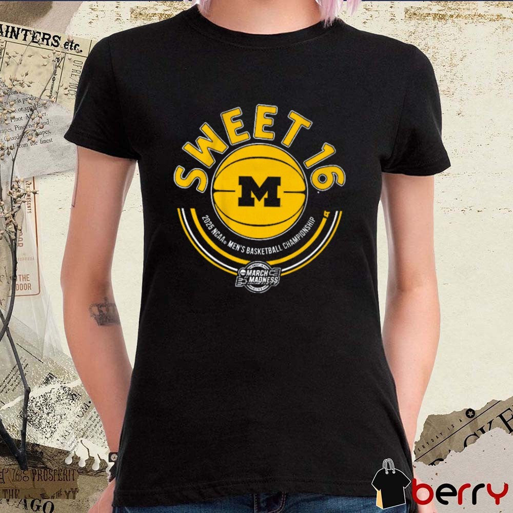 Michigan Wolverines Basketball Sweet 16 NCAA DI Men’s Basketball Championship March Madness 2025 Logo t-shirt