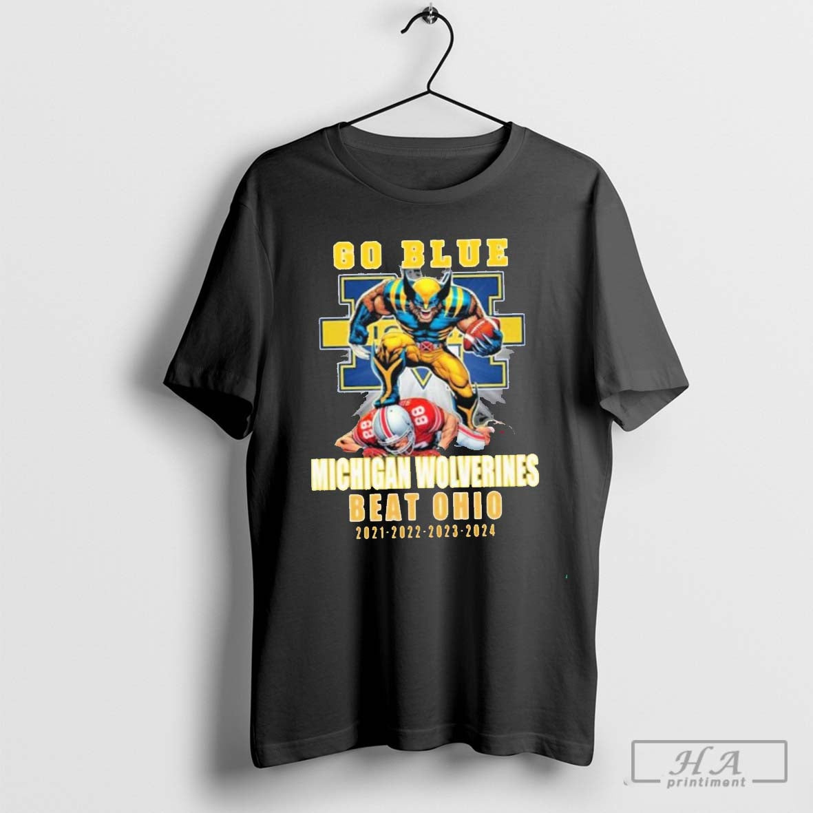Official Michigan Wolverines Go Blue Beat Ohio 2021 2022 2023 2024 T Shirt 423460