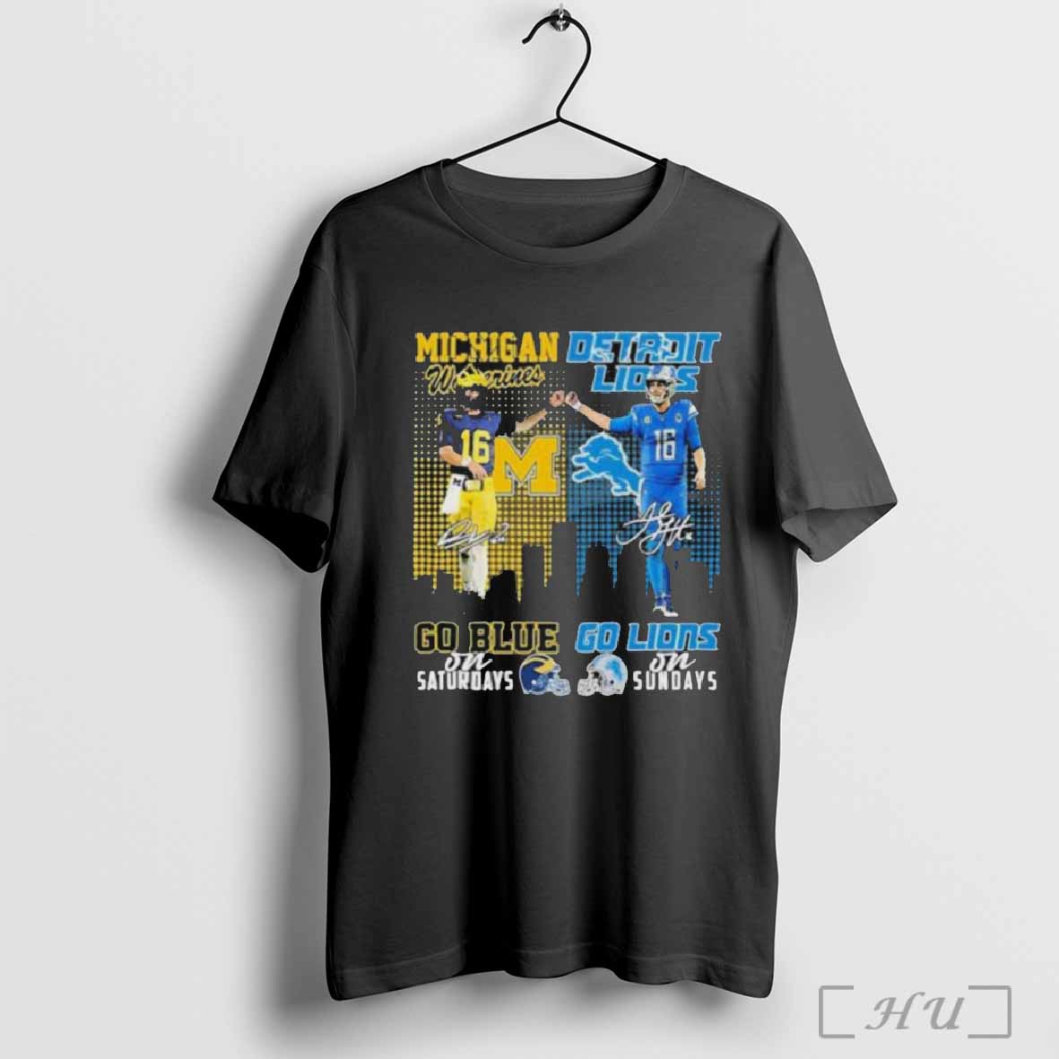 Michigan Wolverines Go Blue On Saturdays Detroit Lions Go Lions On Sundays Signatures