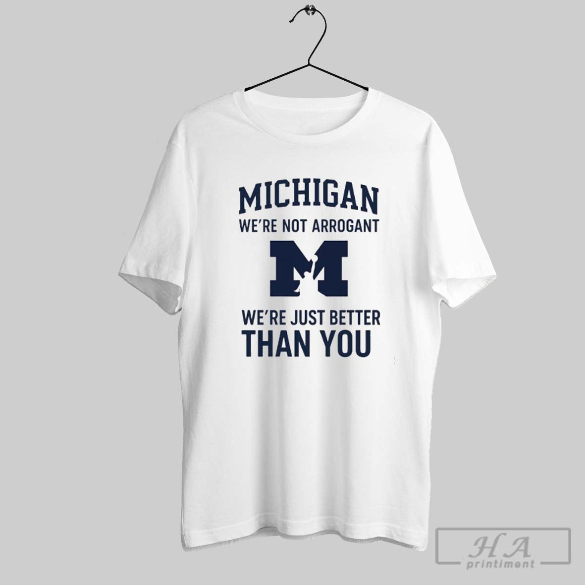 Official Michigan Were Not Arrogant Were Just Better Than You