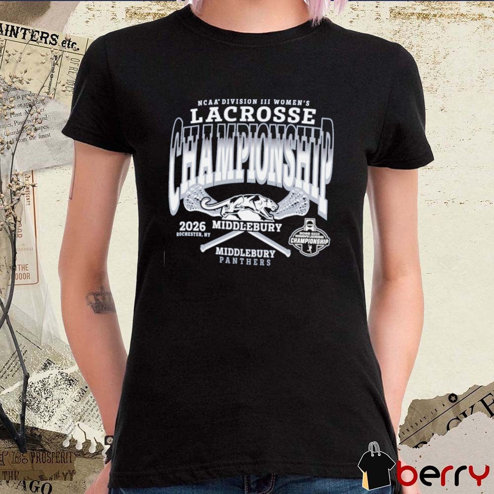 Middlebury Panthers 2026 NCAA Division III Women’s Lacrosse Championship Rochester NY t-shirt
