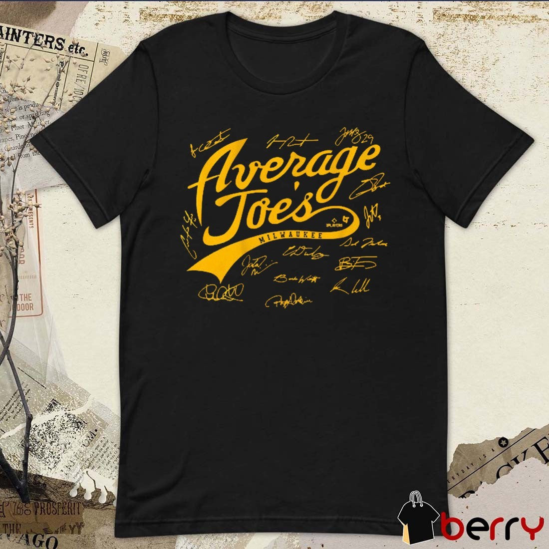 Milwaukee Brewers Baseball MLB A Bunch of Average Joes Signatures t-shirt