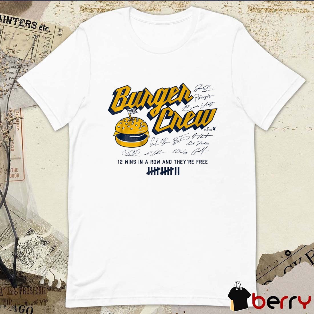 Milwaukee Brewers Burger Crew 12 Wins In A Row And They’re Free Signatures 2025 t-shirt