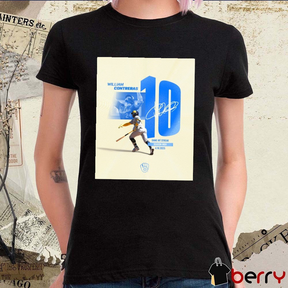 Milwaukee Brewers William Contreras 10 Game Hit Streak Season High 4.16.2025 Signature Poster t-shirt