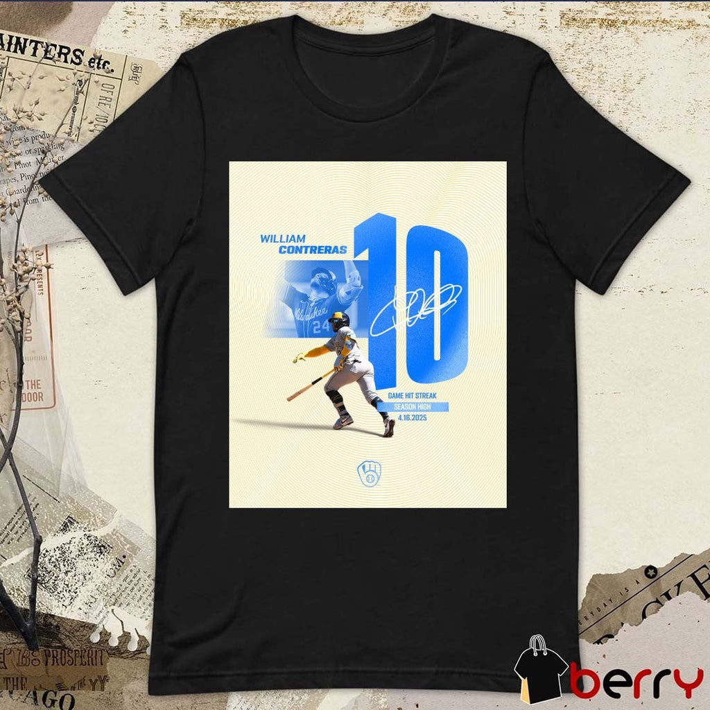 Milwaukee Brewers William Contreras 10 Game Hit Streak Season High 4.16.2025 Signature Poster t-shirt