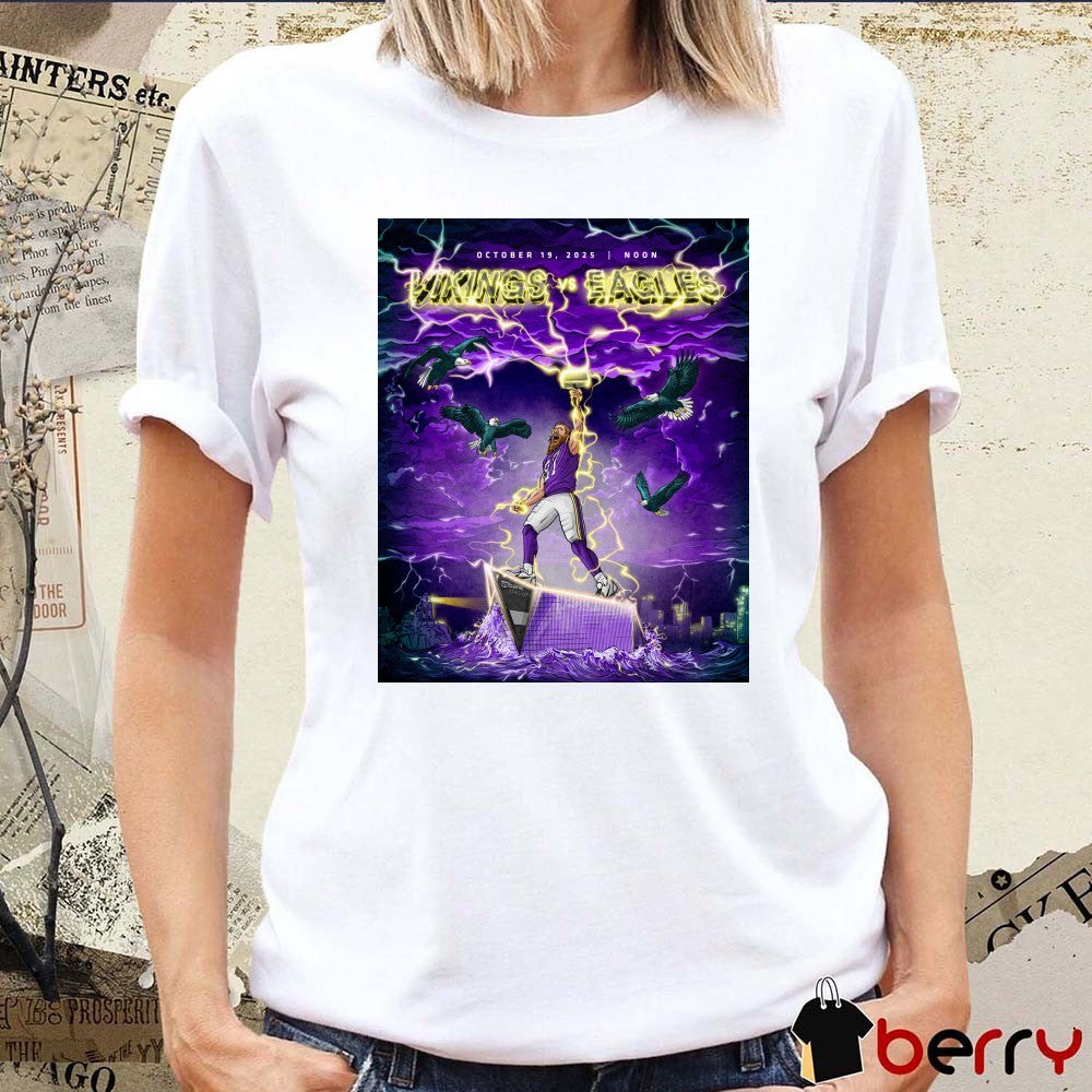 Minnesota Vikings Vs Philadelphia Eagles Bringing The Thunder On Sunday October 19 2025 Poster t-shirt