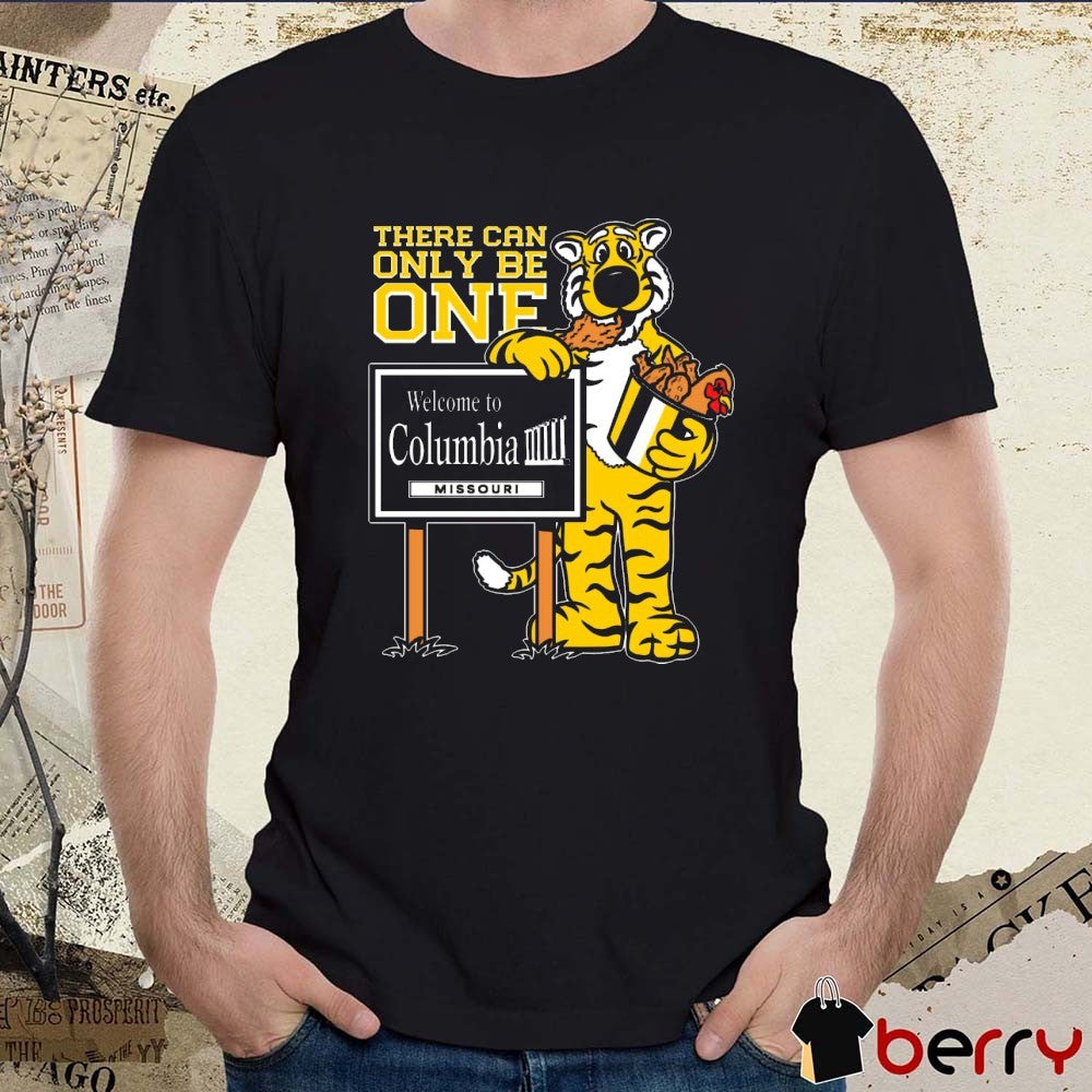 Missouri Tigers Vs South Carolina Gamecocks There Can Only Be One Welcome To Columbia Missouri Mascot t-shirt