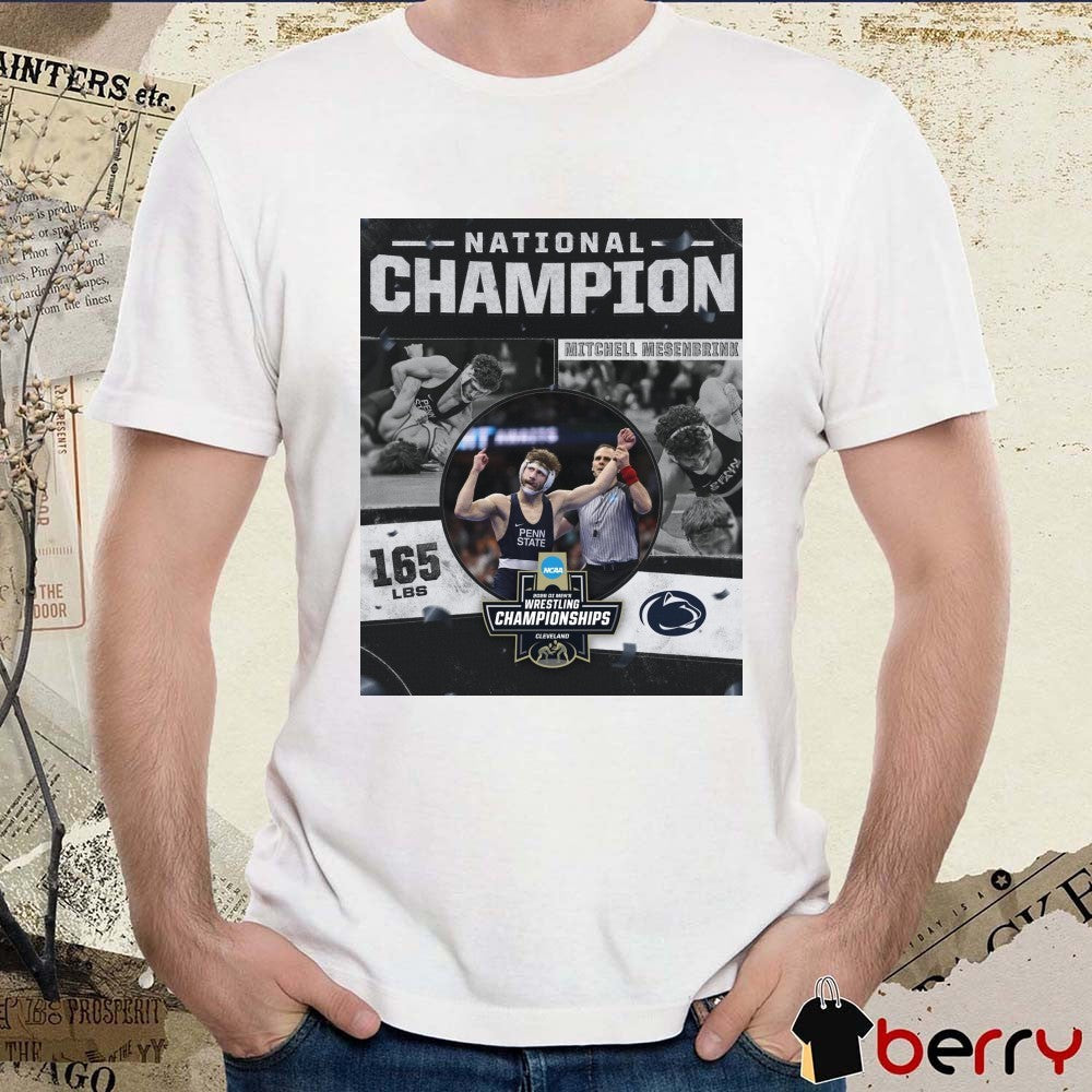 Mitchell Mesenbrink 2026 NCAA Men’s Wrestling National Champion 165 lBS Penn State t-shirt