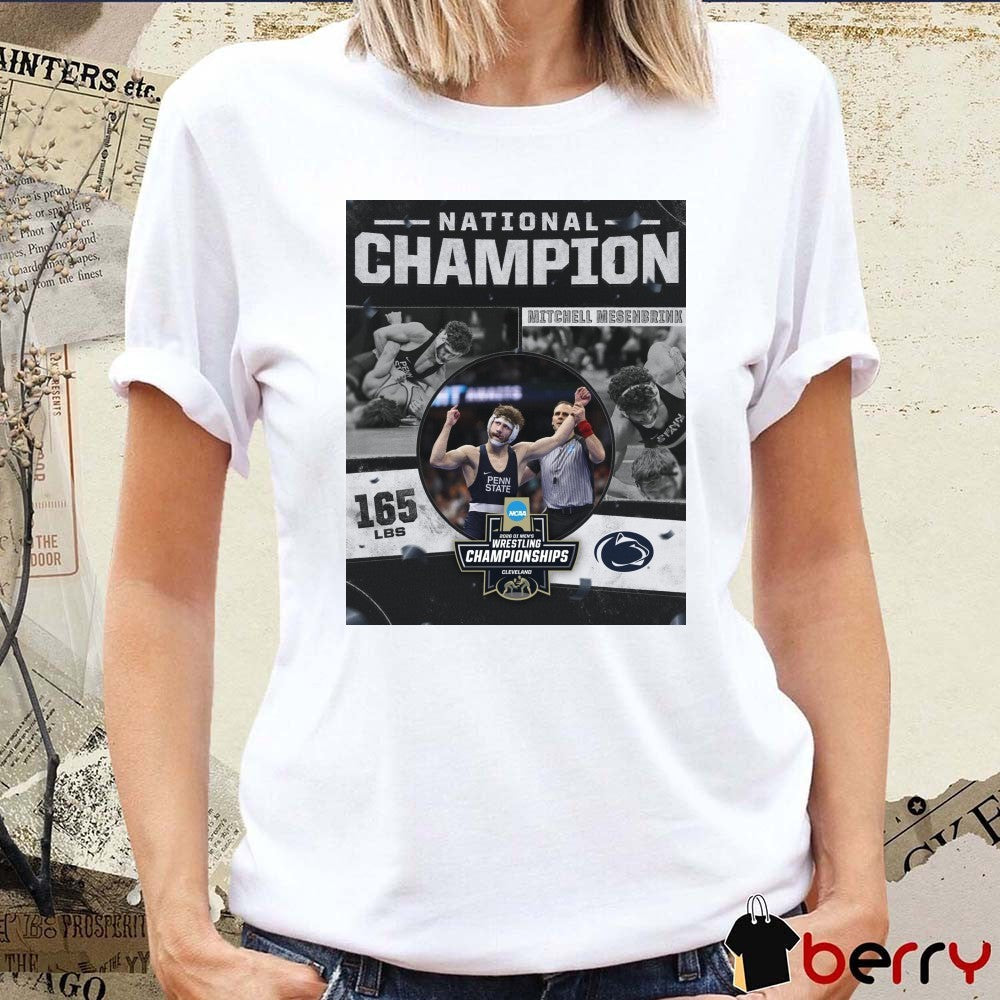 Mitchell Mesenbrink 2026 NCAA Men’s Wrestling National Champion 165 lBS Penn State t-shirt