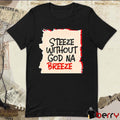 Monkele Steeze Without God Na Breeze New t-shirt