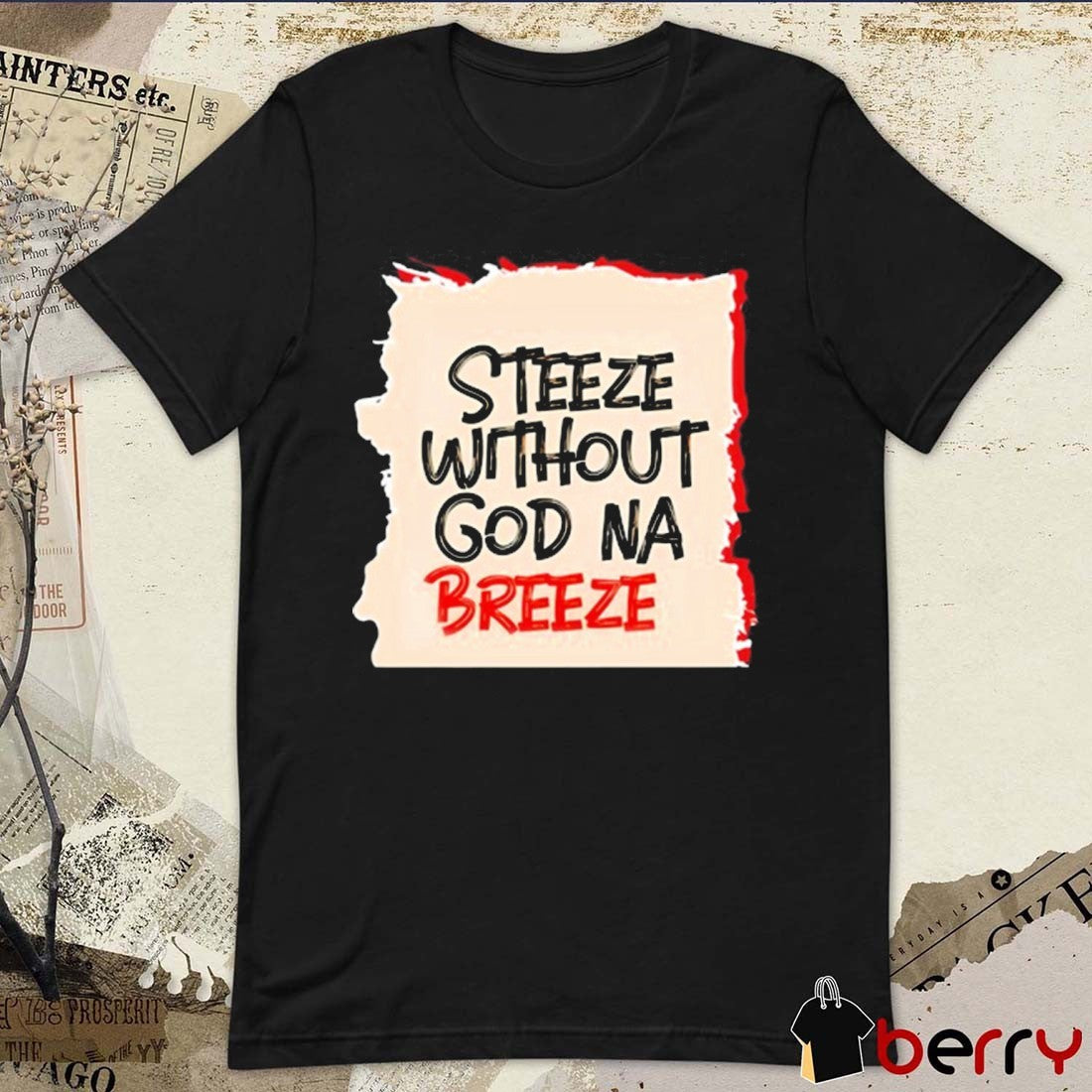 Monkele Steeze Without God Na Breeze New t-shirt