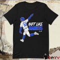 Mookie Betts Not Like Markus Los Angeles Dodgers Baseball MLB Baseball t-shirt