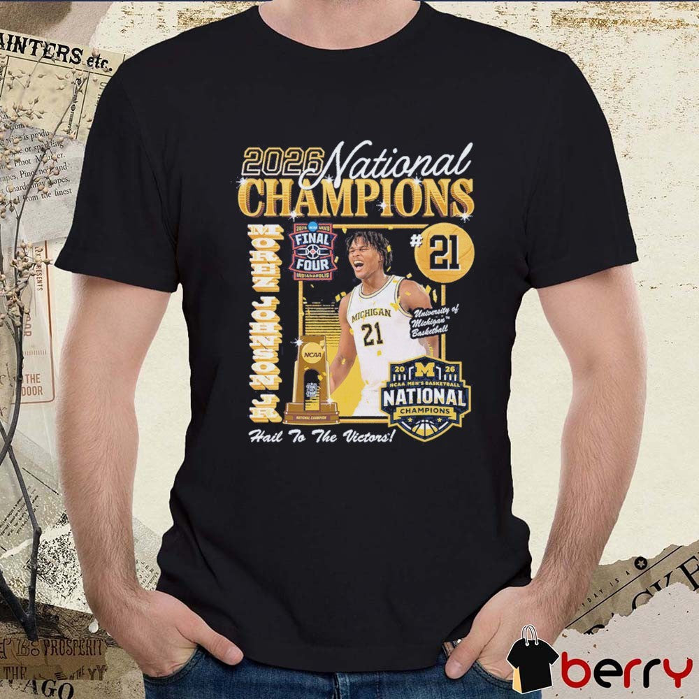 Morez Johnson Jr. Michigan Wolverines 2026 Men’s National Championship Custom Hail To The Victors Artwork t-shirt