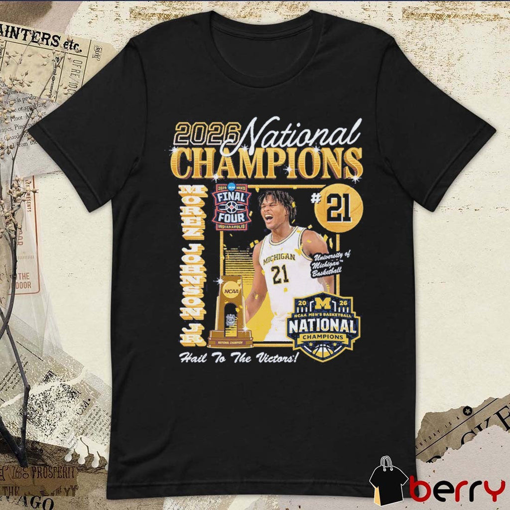 Morez Johnson Jr. Michigan Wolverines 2026 Men’s National Championship Custom Hail To The Victors Artwork t-shirt