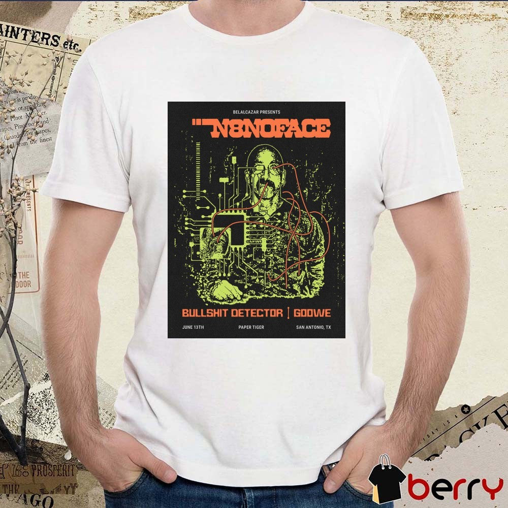 N8NOFACE, Bullshit Detector, and Goowe Presenter Belalcazar Paper Tiger, San Antonio, TX June 13th Poster t-shirt
