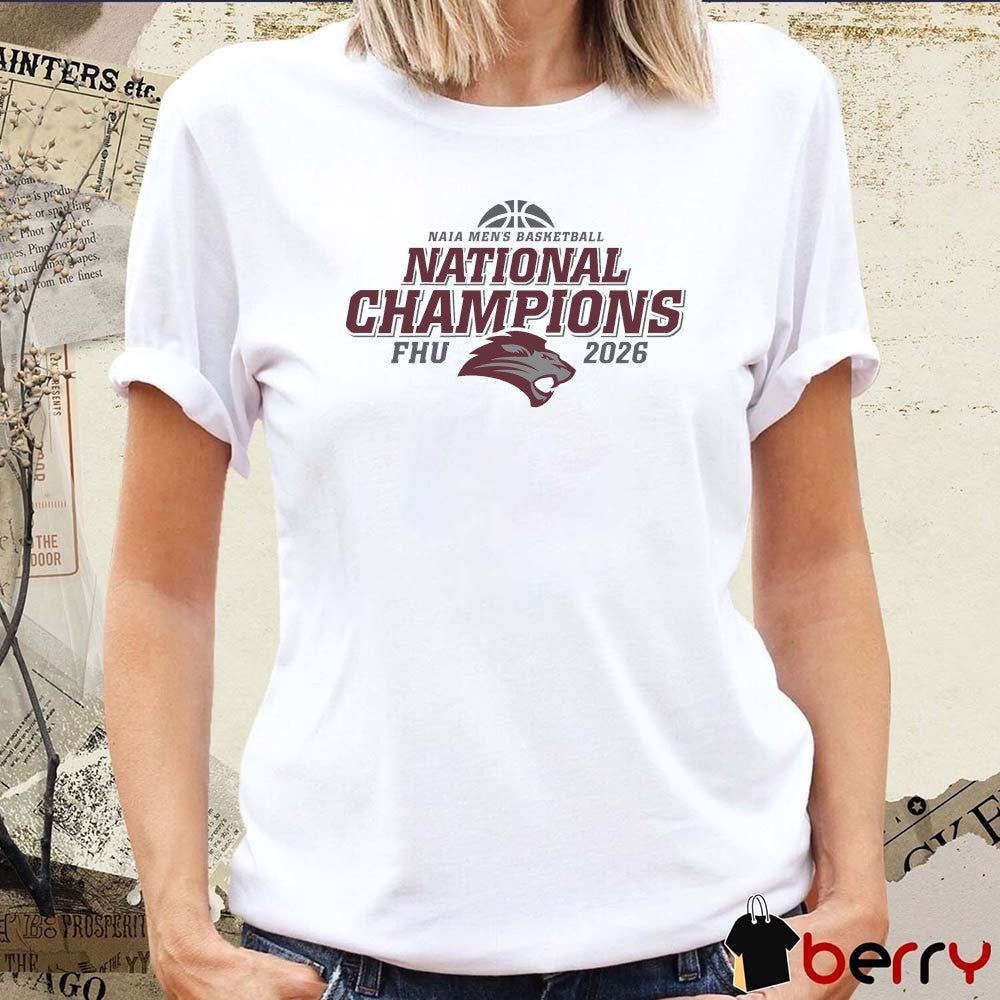 NAIA Men’s Basketball National Champions FHU Freed-Hardeman University 2026 Logo t-shirt