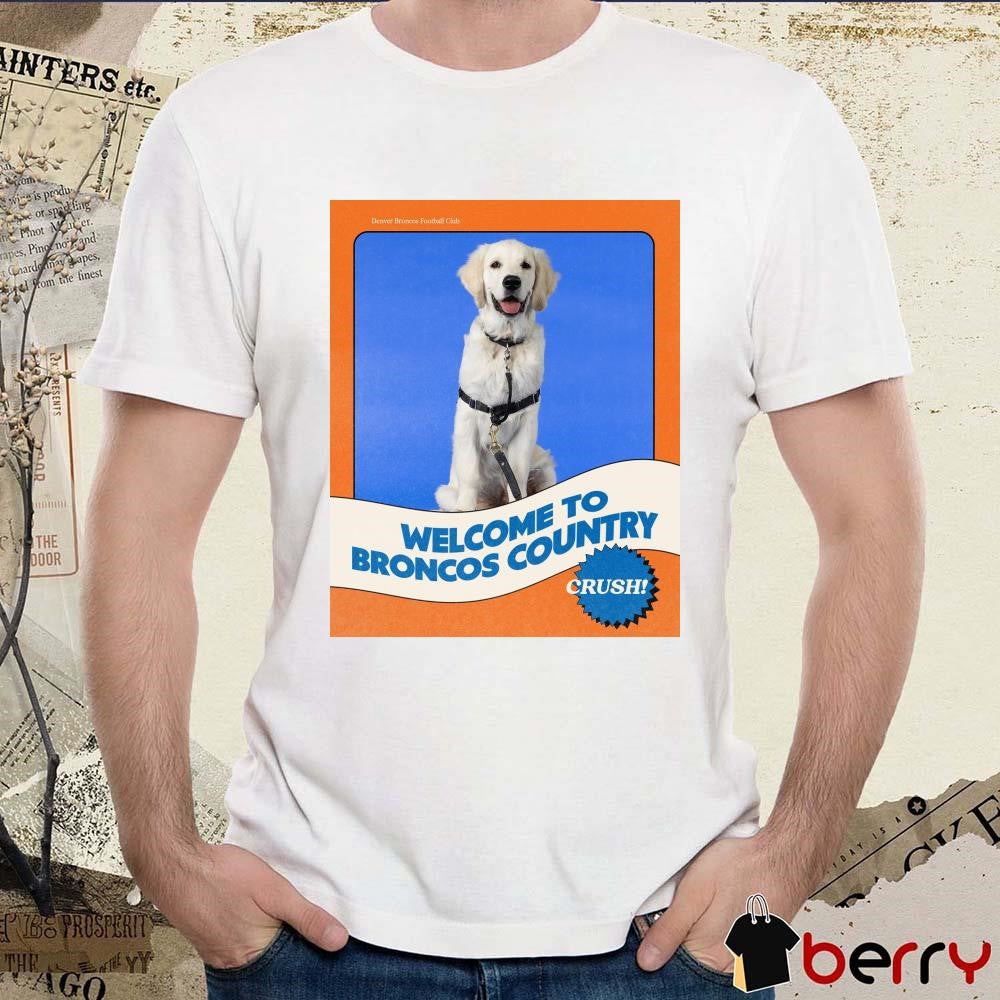 NFL Denver Broncos Football Club Welcome To Broncos Country Poster t-shirt