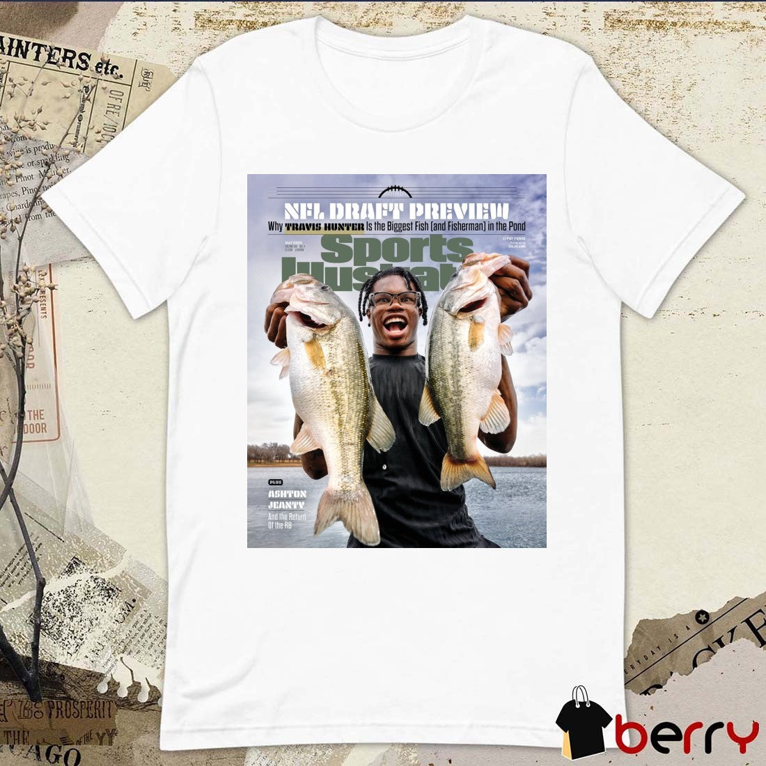 NFL Draft Preview Sports Illustrated Why Travis Hunter Is The Biggest Fish and Fisherman In The Pond t-shirt