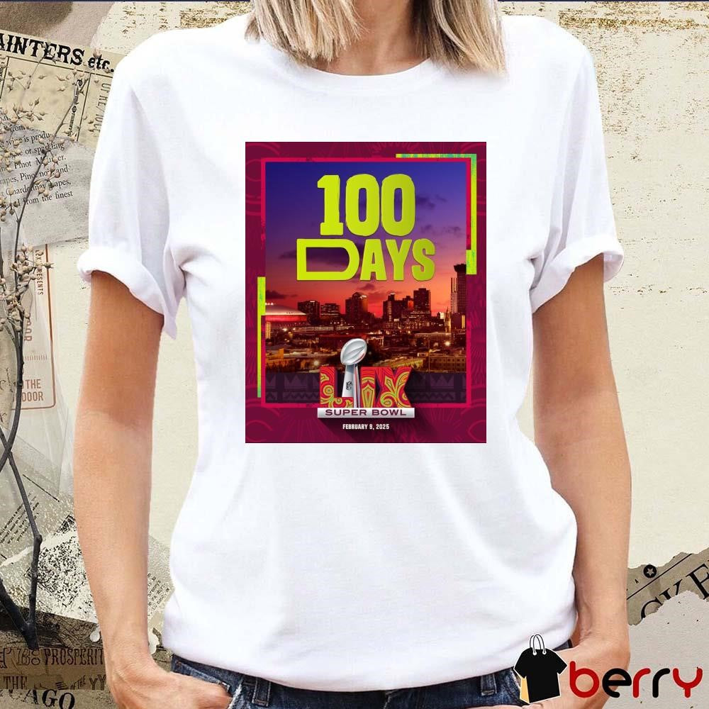 NFL Let the countdown begin 100 dáy Super Bowl Feb 9 2025 Poster t-shirt