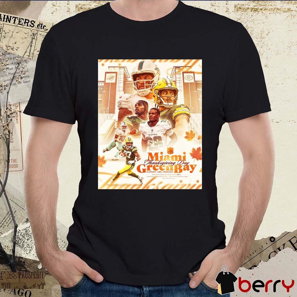 NFL Miami Dolphins Vs Green Bay Packers On Thanksgiving Day Poster t-shirt