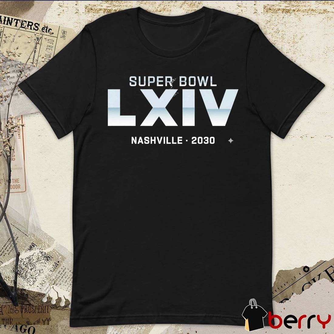 NFL Super Bowl LXIV Nashville In 2030 t-shirt