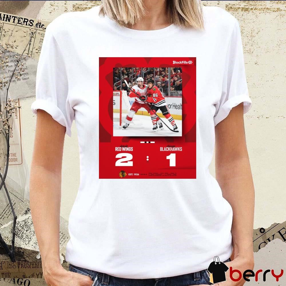 NHL Detroit Red Wings vs. Chicago Blackhawks 2 – 1 One More Coming Up Poster t-shirt