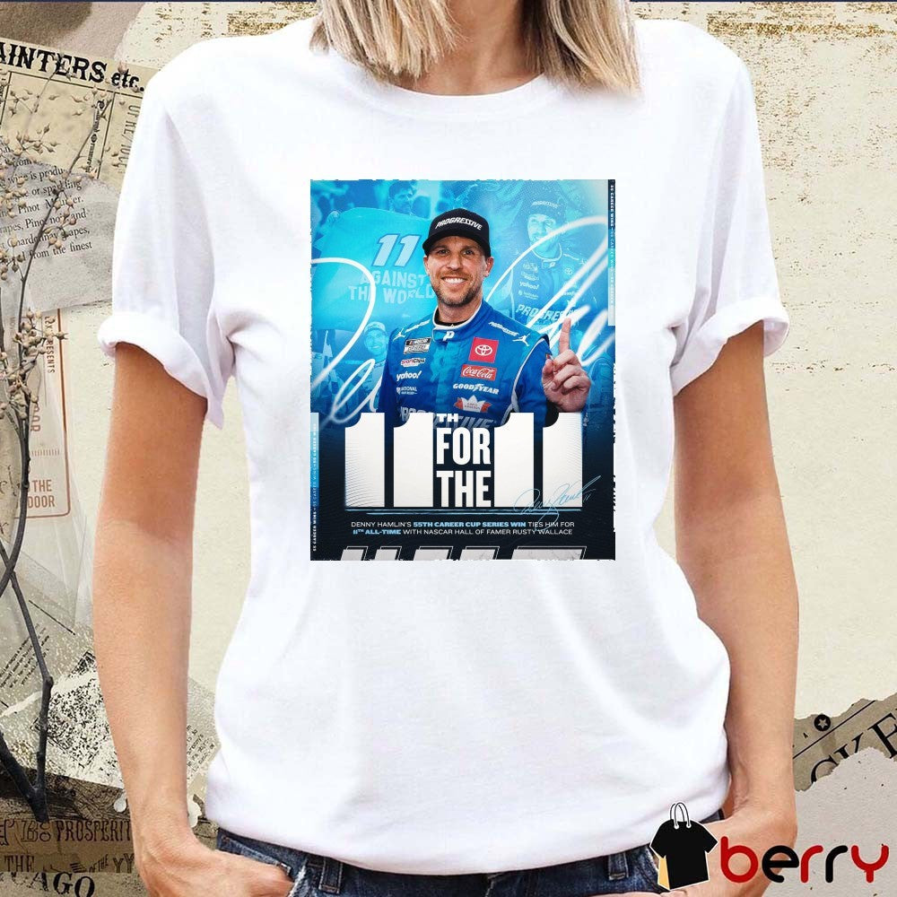 Nascar Denny Hamlin’s 55th Career Cup Series Win Ties Him For 11th All-time With Nascar Hall Of Famer Rusty Wallace Signature Poster t-shirt