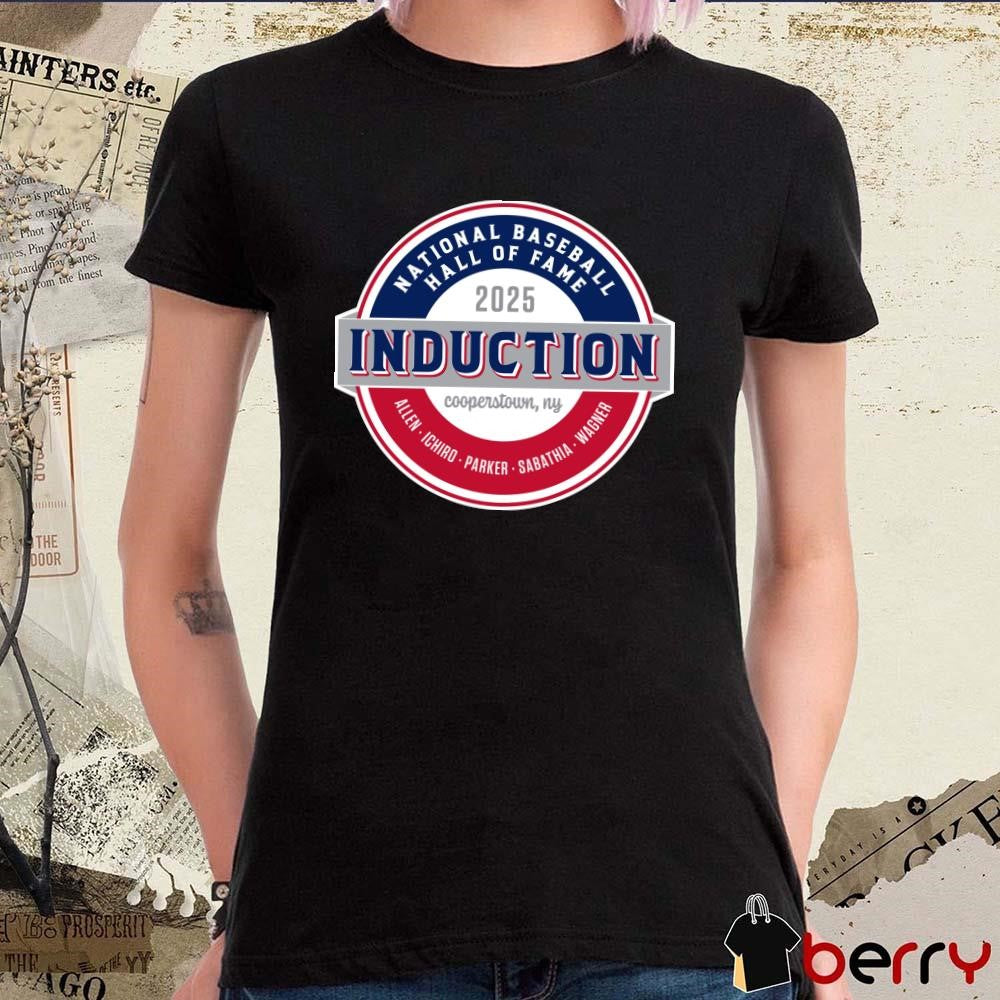National Baseball Hall of Fame 2025 Induction Cooperstown ny Ailen Ichiro Parker Sabathia Wagner t-shirt