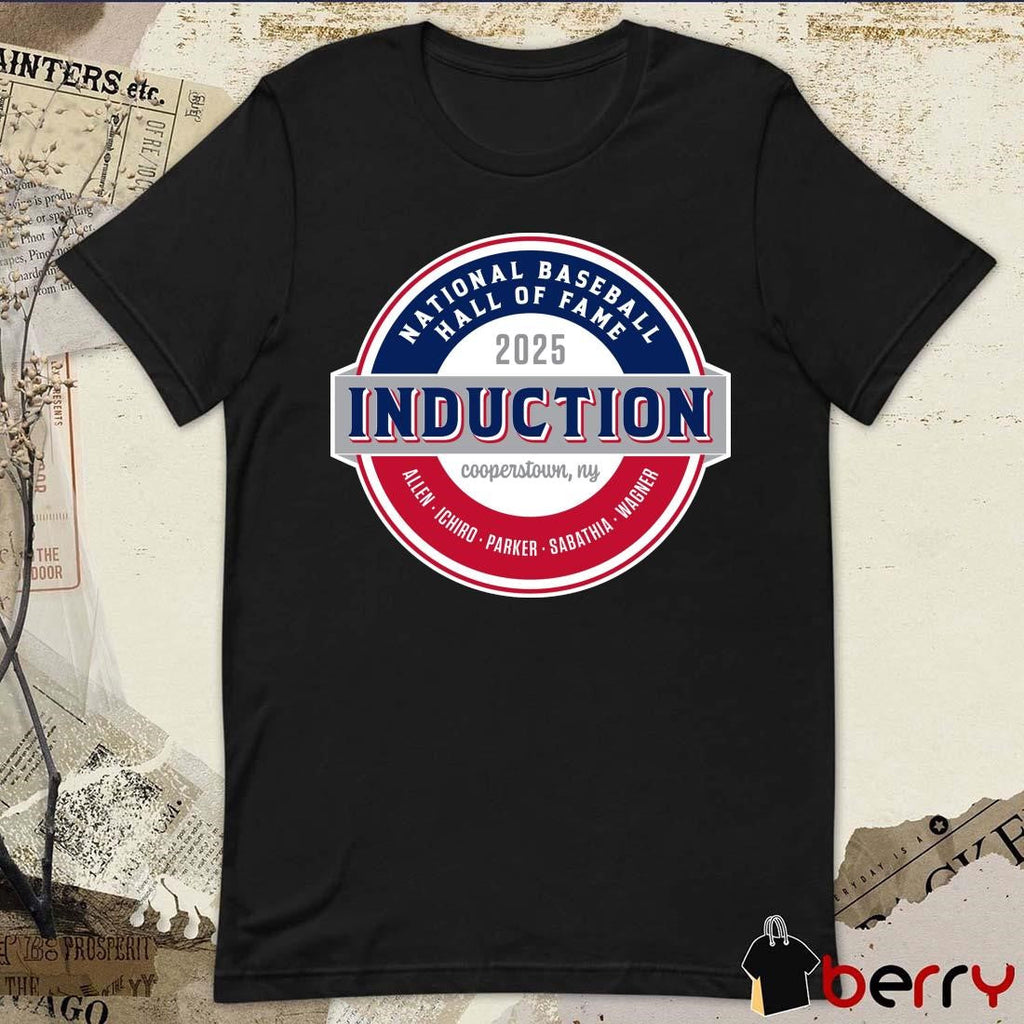 National Baseball Hall of Fame 2025 Induction Cooperstown ny Ailen Ichiro Parker Sabathia Wagner t-shirt