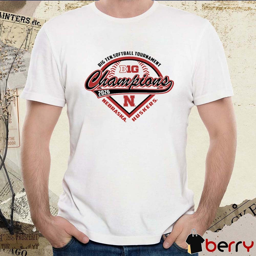 Nebraska Cornhuskers 2026 NCAA Big Ten Softball Tournament Champions t-shirt