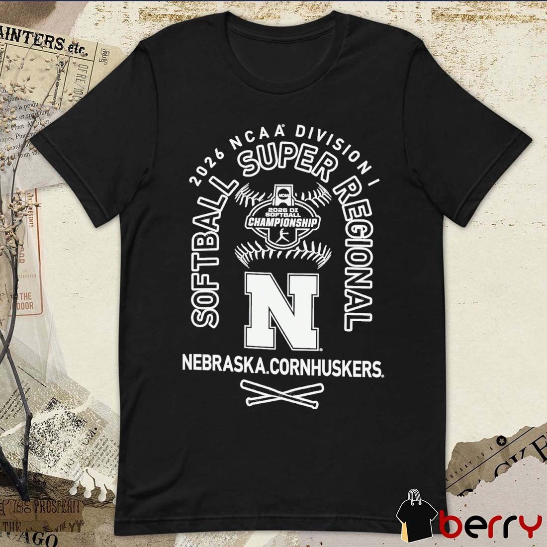 Nebraska Cornhuskers 2026 NCAA Division I Softball Super Regionals Champion t-shirt