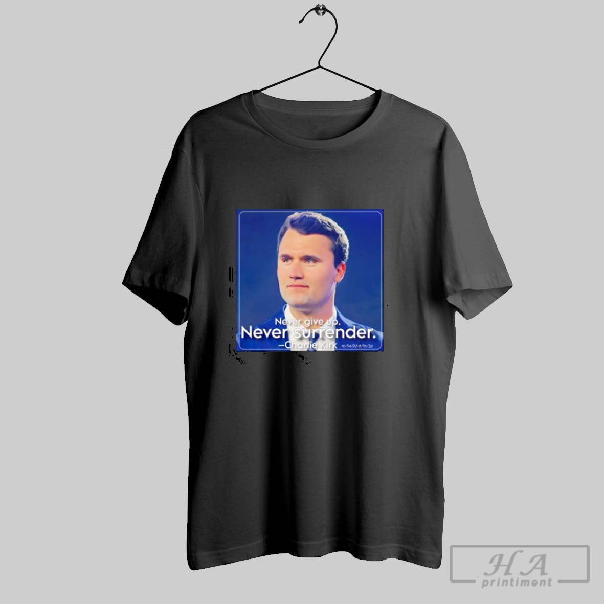 Official Never Give Up Never Surrender Charlie Kirk Photo