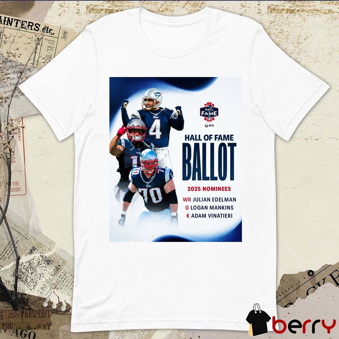New England Patriots Hall Of Fame Ballot 2025 Nominees Julian Edelman Logan Mankins Adam Vinatieri Poster t-shirt