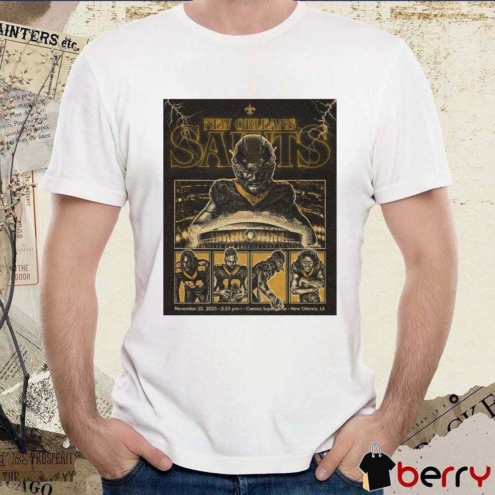 New Orleans Saints November 23, 2025 Caesars Superdome in New Orleans, LA Poster t-shirt