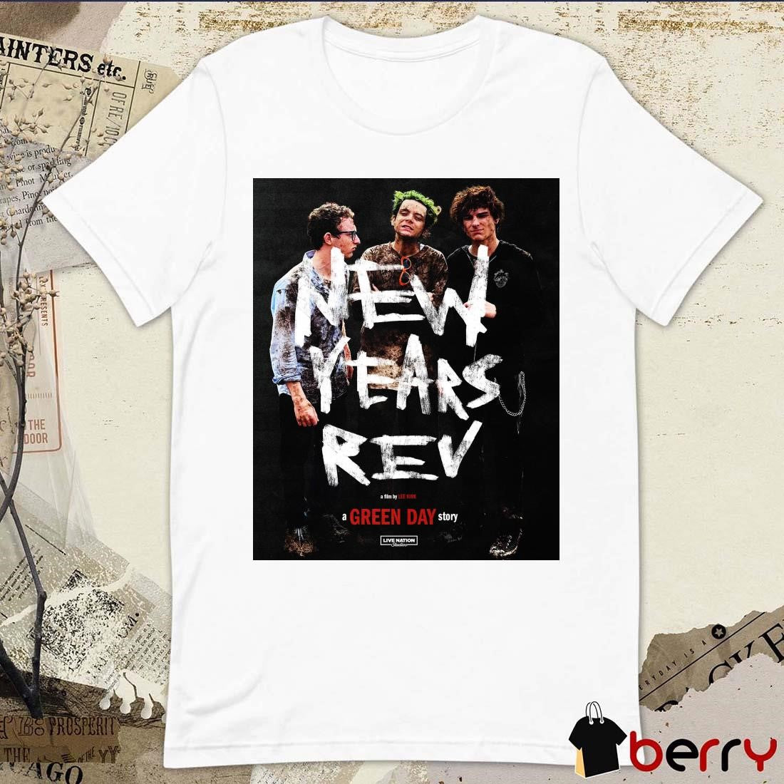 New Years Rev A Film By Lee Kirk A Green Day Story Live Nation Studio Poster t-shirt