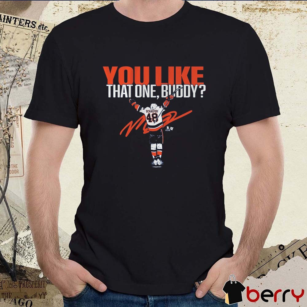 New York Islanders Matthew Schaefer You Like That One, Buddy Signature t-shirt