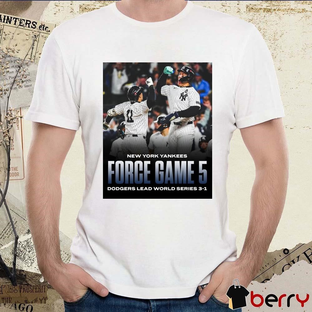 New York Yankees Force Game 5 Dodgers Lead World Series 3-1 Poster t-shirt
