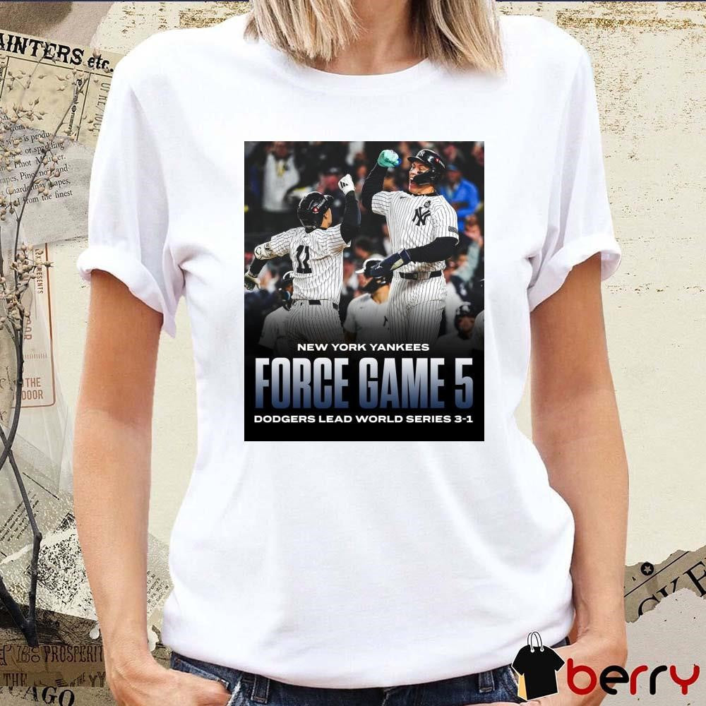 New York Yankees Force Game 5 Dodgers Lead World Series 3-1 Poster t-shirt