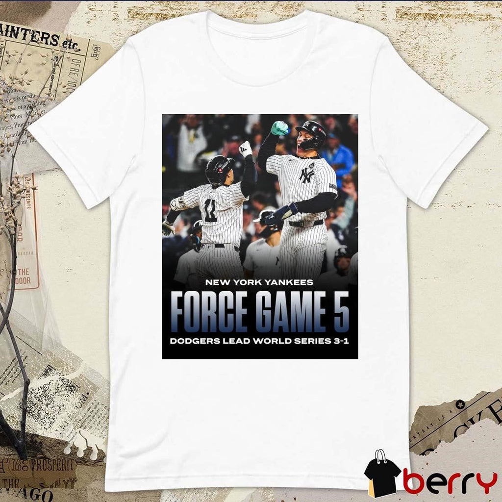 New York Yankees Force Game 5 Dodgers Lead World Series 3-1 Poster t-shirt